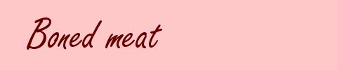 Boned meat